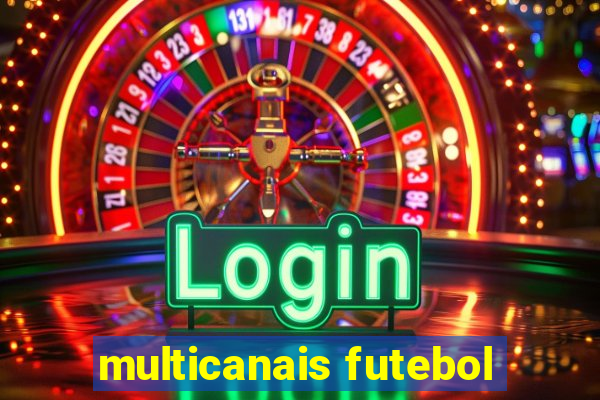 multicanais futebol